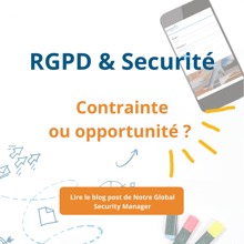 RGPD & Securité Contrainte ou opportunité -.png