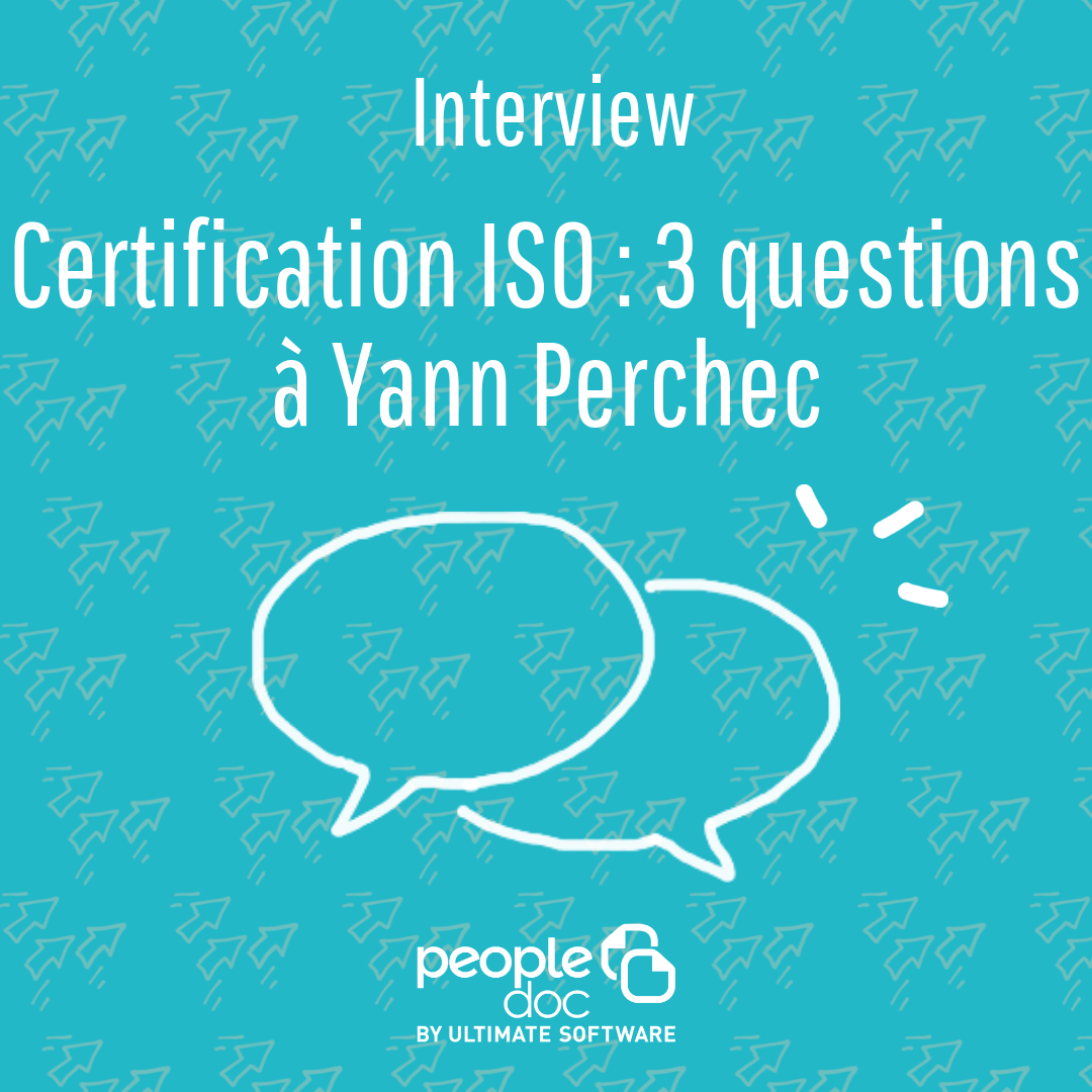 Certification ISO - 3 questions à Yann Perchec, CISO de PeopleDoc