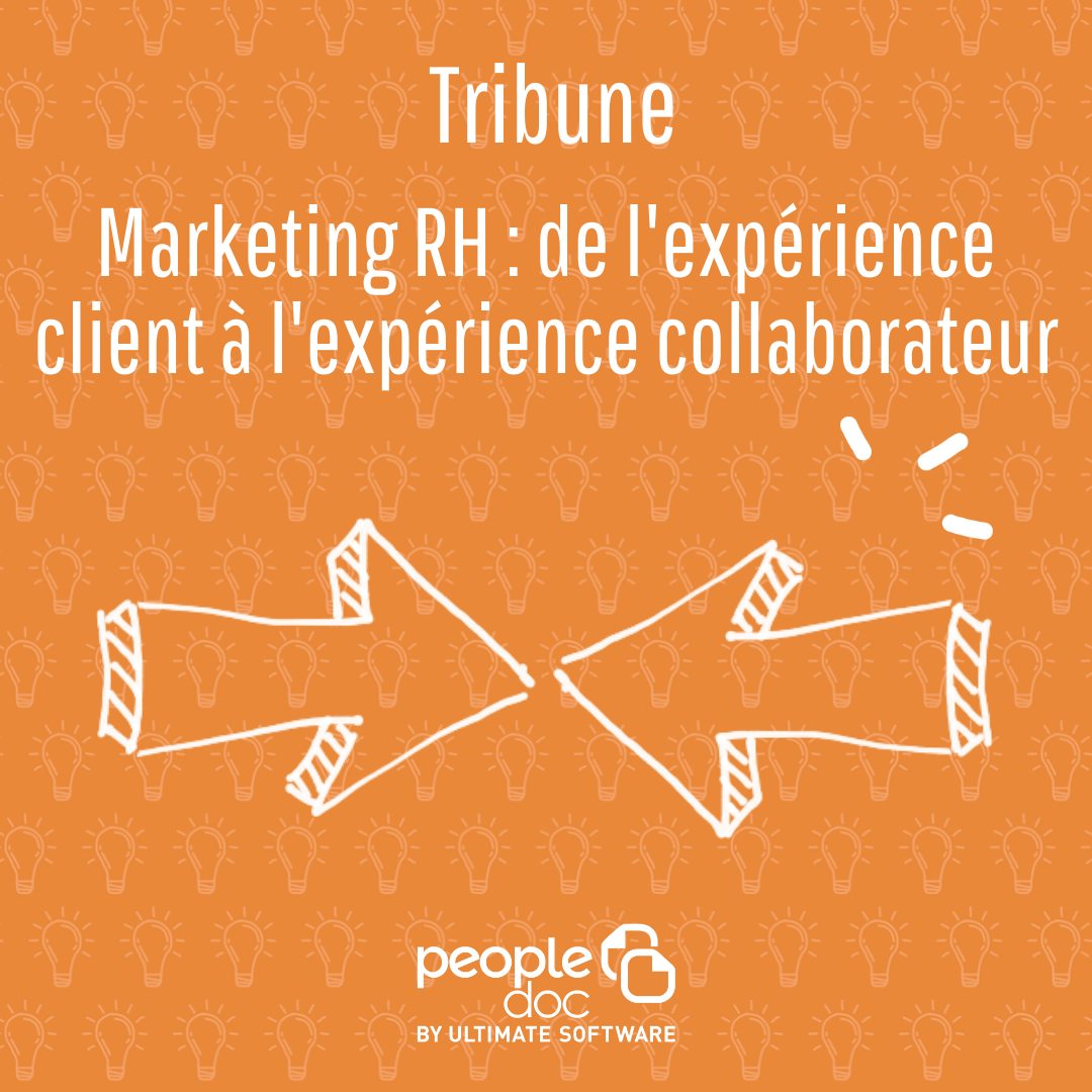 Marketing RH : de l’expérience client à l’expérience collaborateur