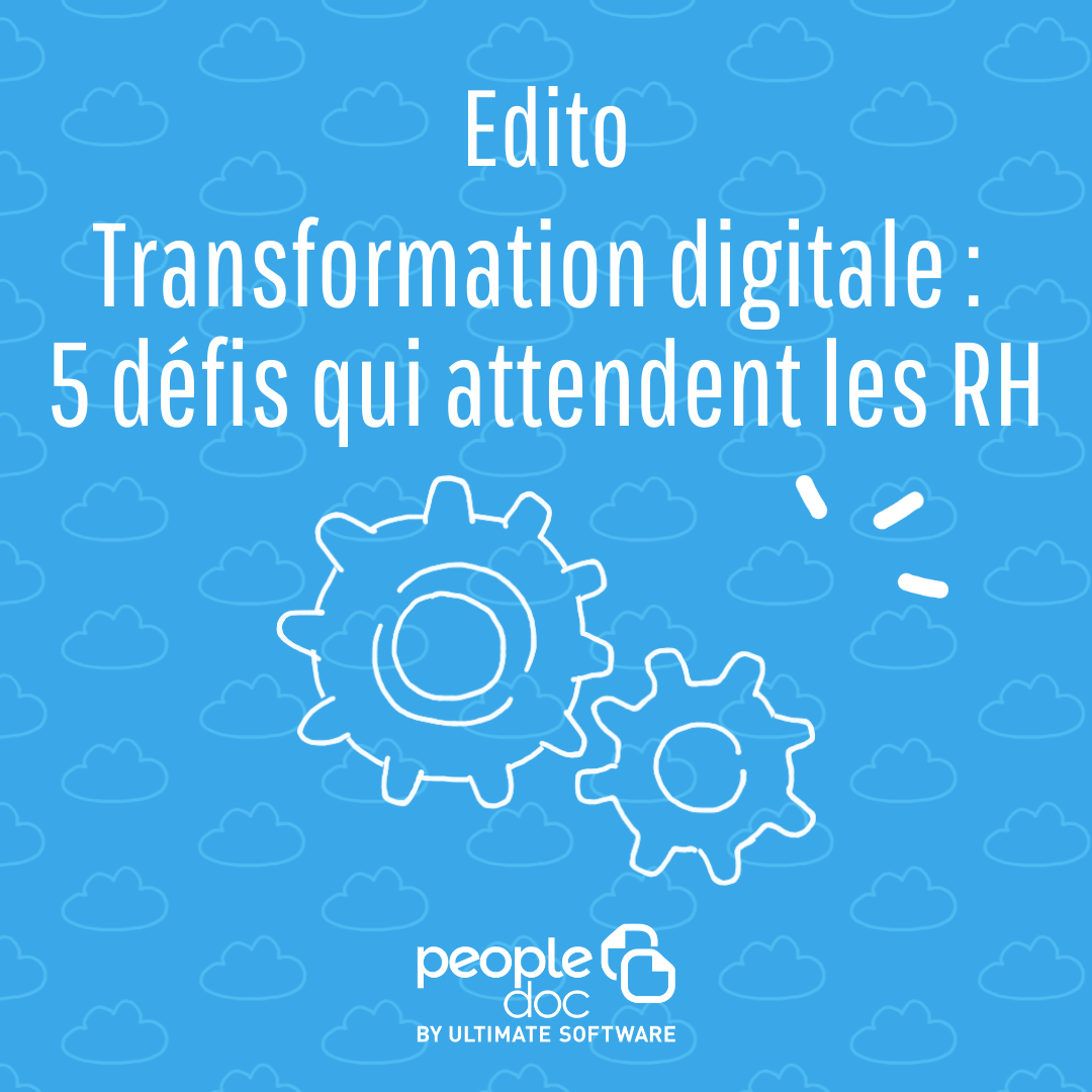 Transformation digitale : 5 grands défis qui attendent les RH
