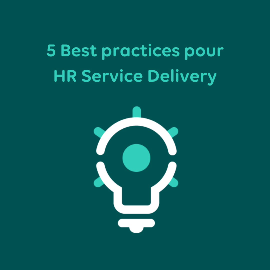 HR Service Delivery : définition et best practices