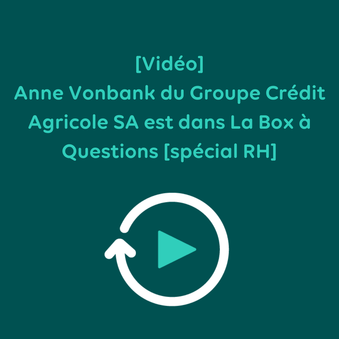 Anne Vonbank du Groupe Crédit Agricole SA est dans La Box à Questions